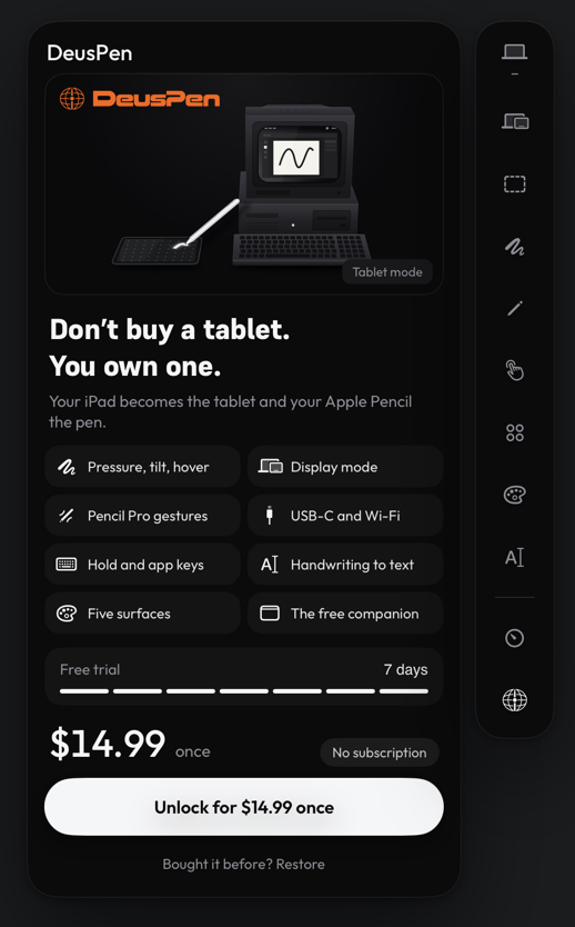 The Deus XT panel in the iPad side rail, with Bought it before? Restore under the price